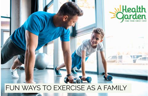 FUN WAYS TO EXERCISE AS A FAMILY