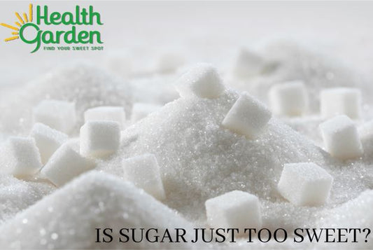 Is Sugar Just Too Sweet?